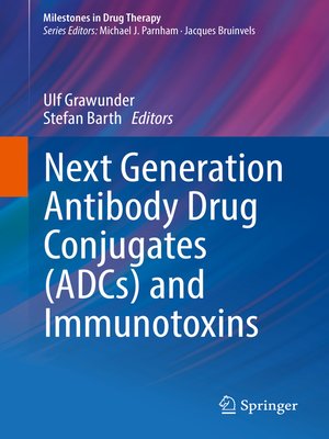 cover image of Next Generation Antibody Drug Conjugates (ADCs) and Immunotoxins
